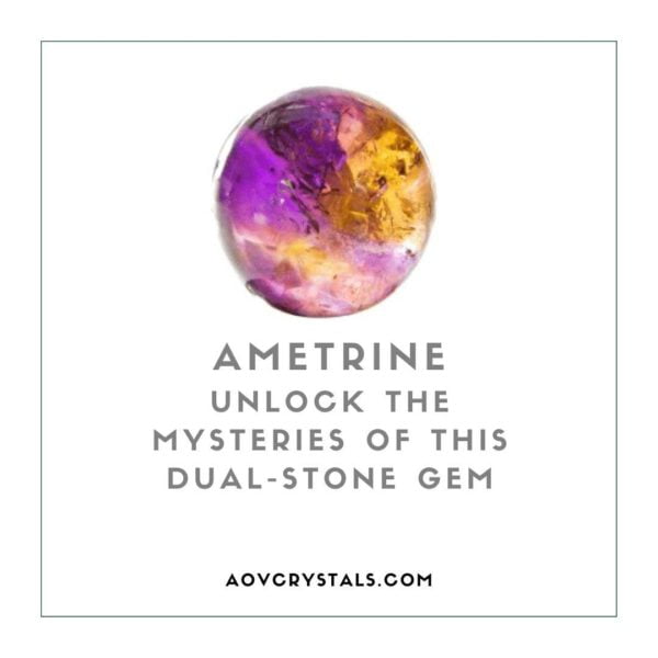 Ametrine Unlock the Mysteries of this Dual-Stone Gem