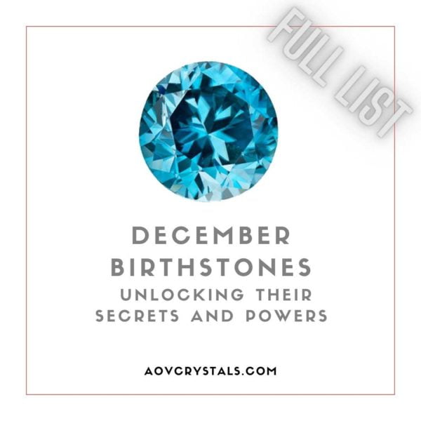 December Birthstones Unlocking Their Secrets and Powers