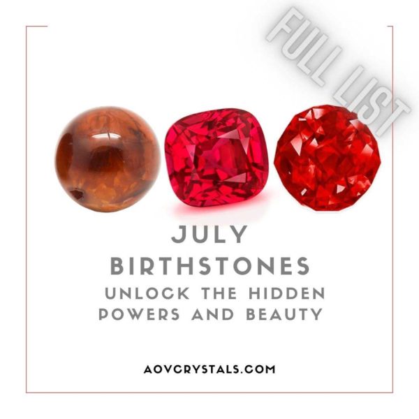 July Birthstones Unlock the Hidden Powers and Beauty