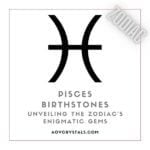 Pisces Birthstones: Unveiling the Zodiac's Enigmatic Gems