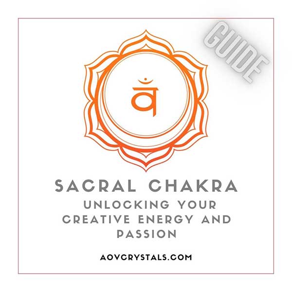 Sacral Chakra Unlocking Your Creative Energy and Passion