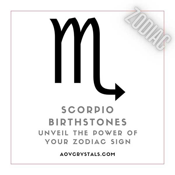 Scorpio Birthstones Unveil the Power of Your Zodiac Sign